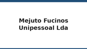 024_mejuto-fucinos-unipessoal-lda