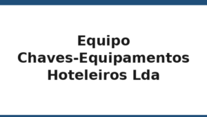 137_equipo-chaves-equipamentos-hoteleiros-lda
