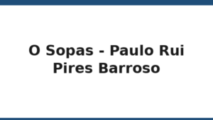 178_o-sopas-paulo-rui-pires-barroso
