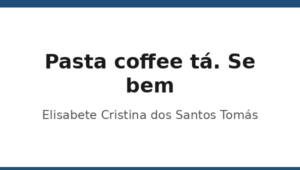 198_pasta-coffee-ta-se-bem-elisabete-cristina-dos-sant
