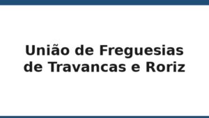 205_uniao-de-freguesias-de-travancas-e-roriz