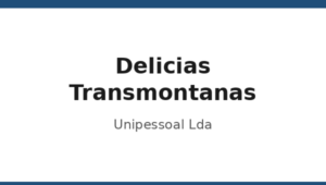 239_delicias-transmontanas-unipessoal-lda