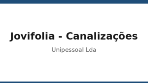 252_jovifolia-canalizacoes-unipessoal-lda