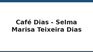 257_cafe-dias-selma-marisa-teixeira-dias