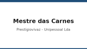 305_mestre-das-carnes-prestigiovivaz-unipessoal-lda